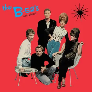 B-52's, The - Wild Planet (Ltd. Ed. Clear Blue Vinyl, 140 Gram Vinyl)