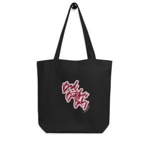 Bad Bitches Only Tote Bag