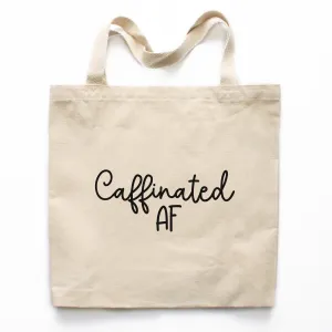 Caffinated AF Tote Bag