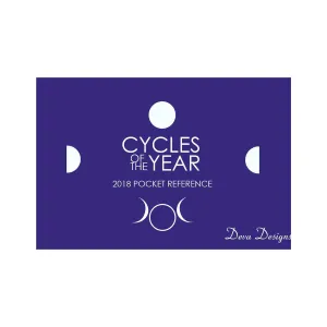 Cycles of the Year - 2018 Moon Calendar