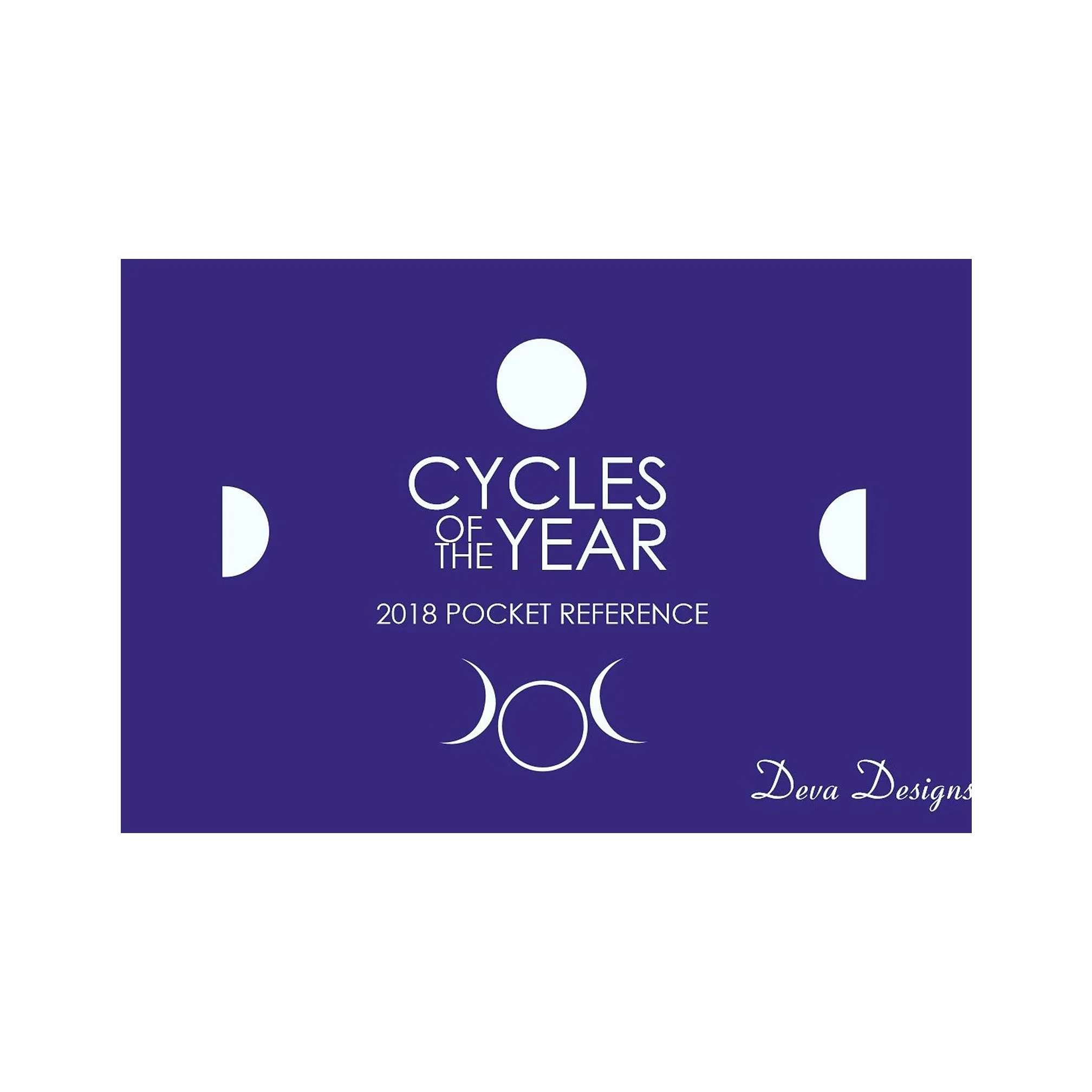 Cycles of the Year - 2018 Moon Calendar
