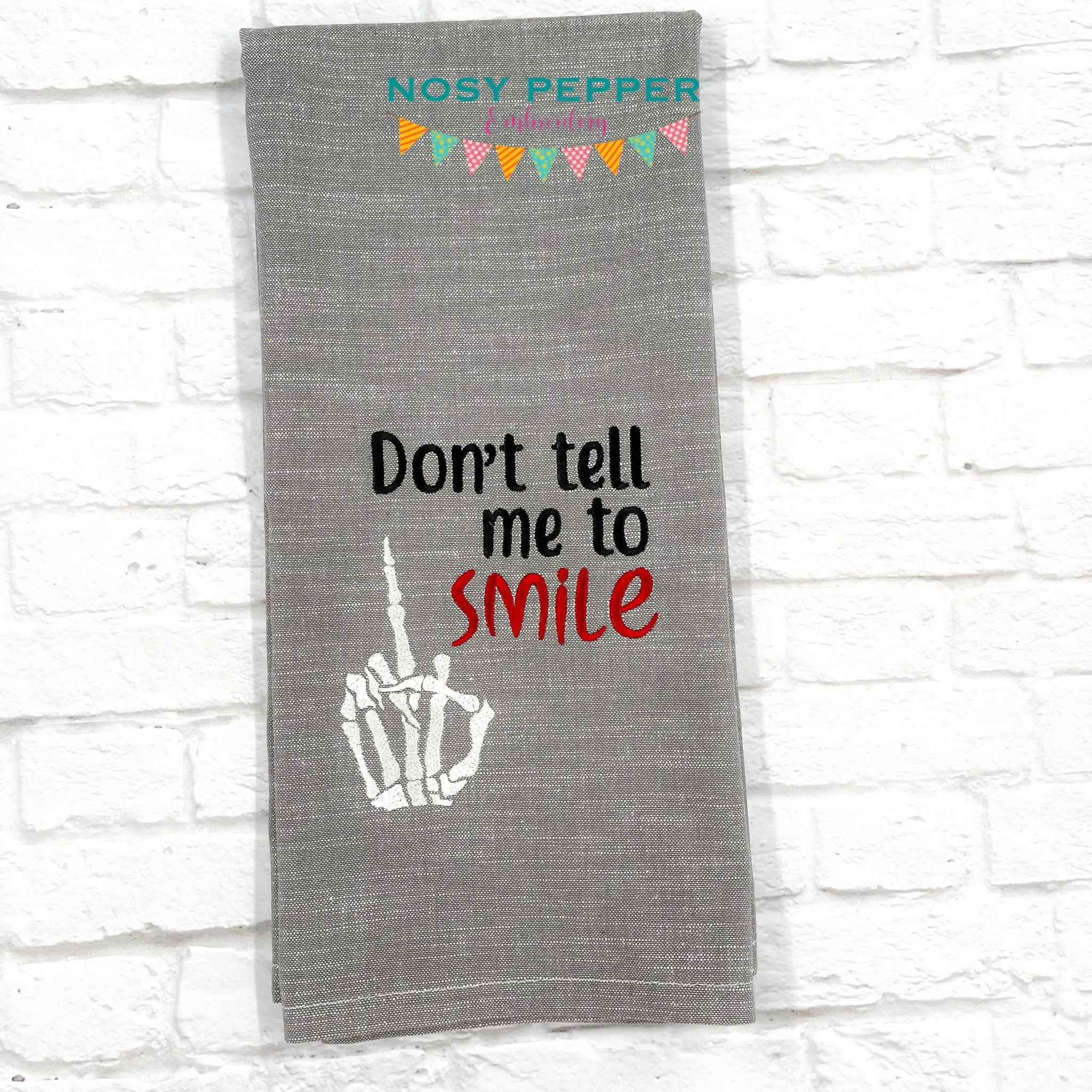 Don't Tell Me To Smile machine embroidery design (5 sizes included) DIGITAL DOWNLOAD