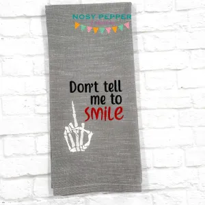 Don't Tell Me To Smile machine embroidery design (5 sizes included) DIGITAL DOWNLOAD