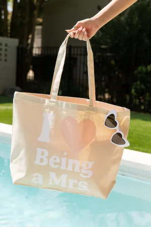 I Love Being A Mrs. Tote