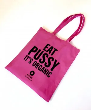 Mail & Female | Eat pussy it's organic | tote bag
