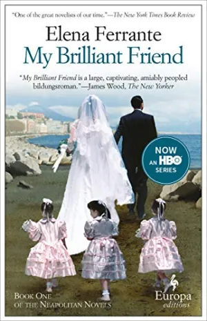 My Brilliant Friend (Neapolitan Novels, Book One)