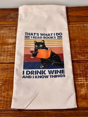 Reusable Wine Gift Bag, That’s What I Do, I Drink Wine and I Know Things