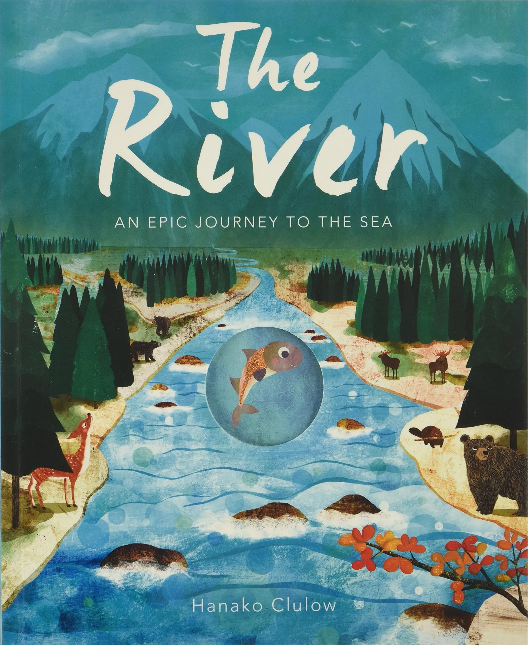 River: An Epic Journey To The Sea