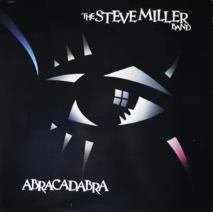 Steve Miller Band - Abracadabra