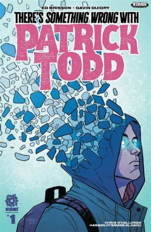 There’s Something Wrong with Patrick Todd #1