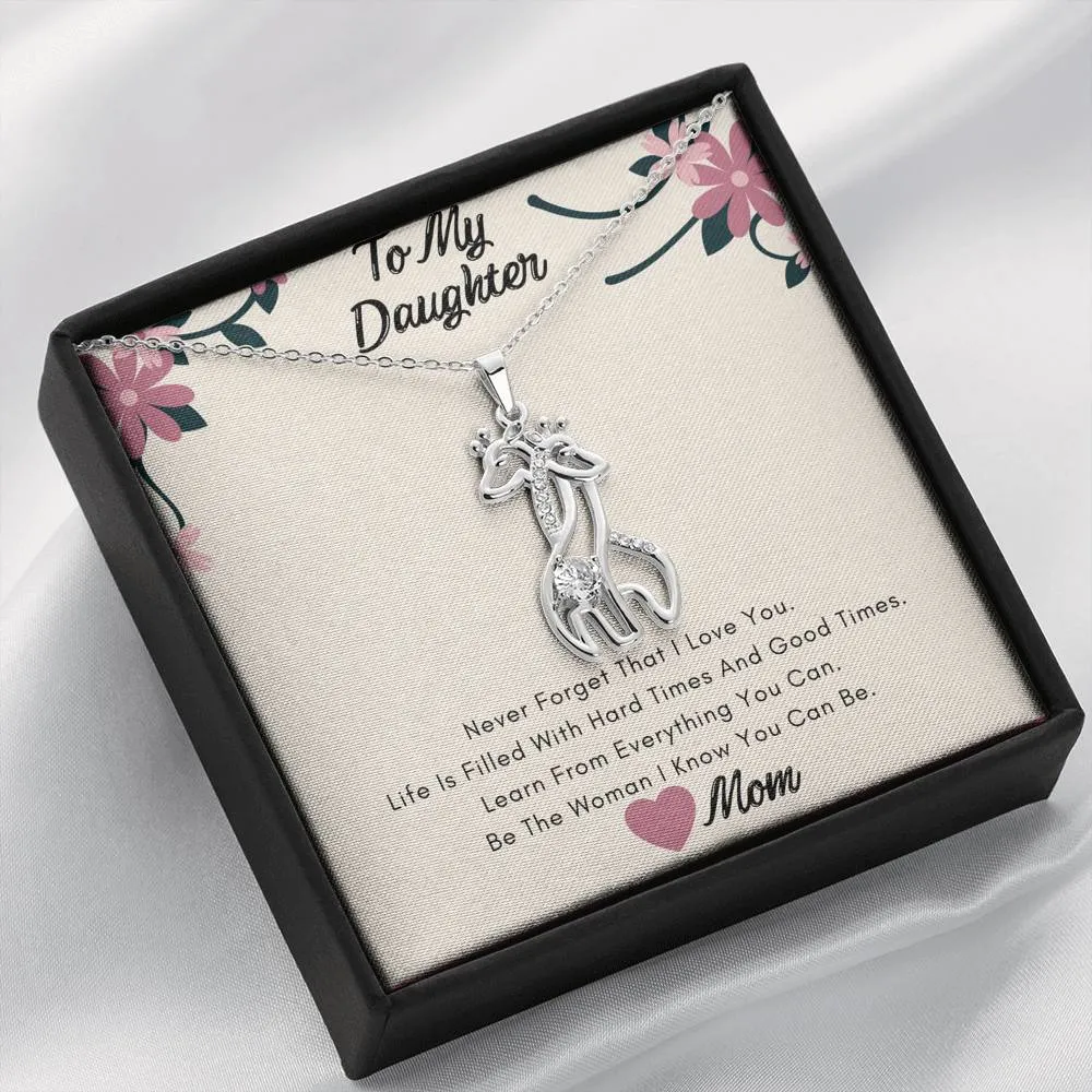 To My Daughter Necklace- Learn from everything