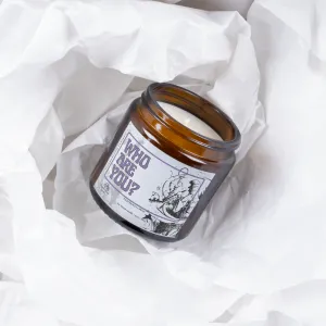 Who Are You? Soy Candle